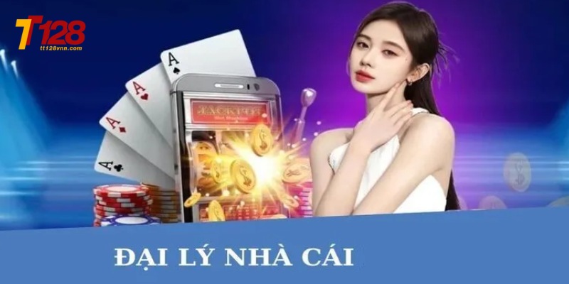 Đại lý tt128 là điều được đông đảo mọi người quan tâm
