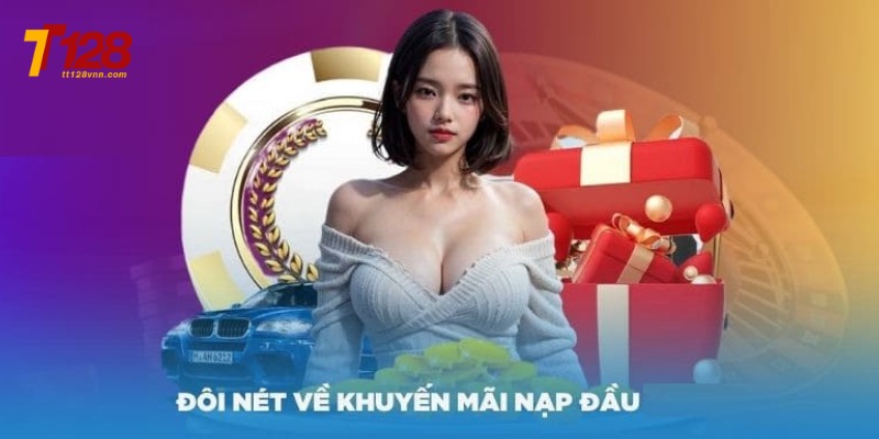 Các khuyến mãi nạp đầu hấp dẫn người chơi tt128